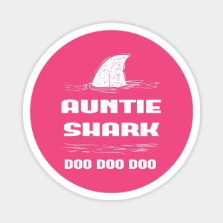 Auntie Shark, Auntie Shark Shirt, Aunt Shark tee, Auntie Doo Doo Doo Shirt, Aunt Gift Shirt, Shark Family Shirts, Aunt Pregnancy Reveal Tee Magnet